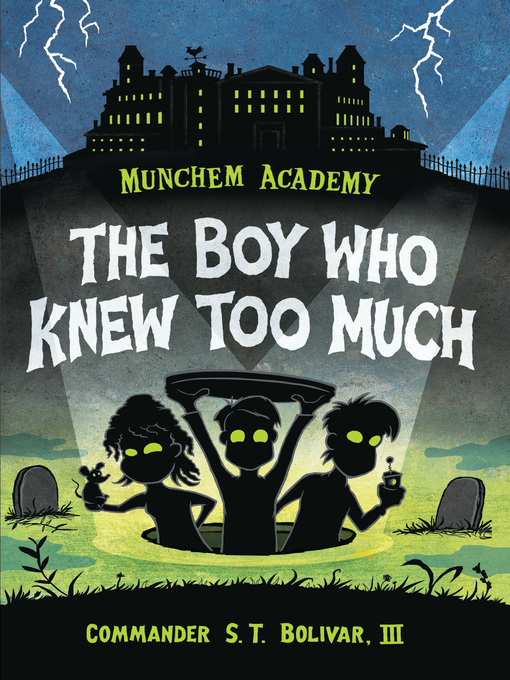 Title details for The Boy Who Knew Too Much by Commander S. T. Bolivar III - Wait list